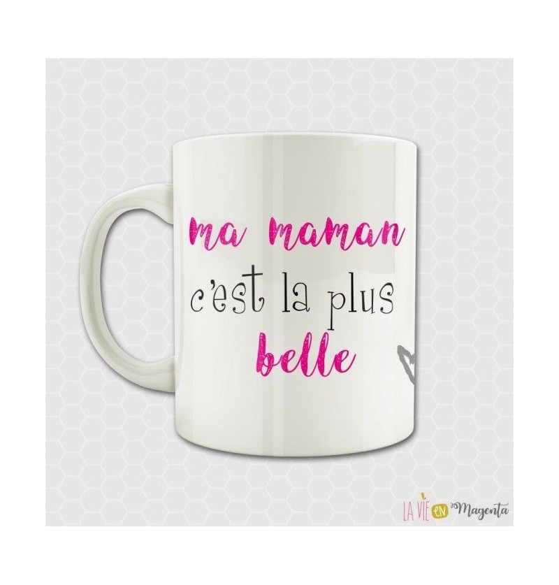 Mug "Ma maman tu es la plus...